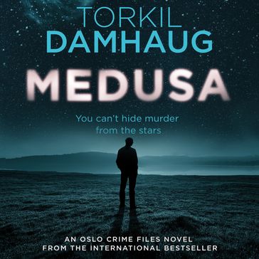 Medusa (Oslo Crime Files 1) - Torkil Damhaug