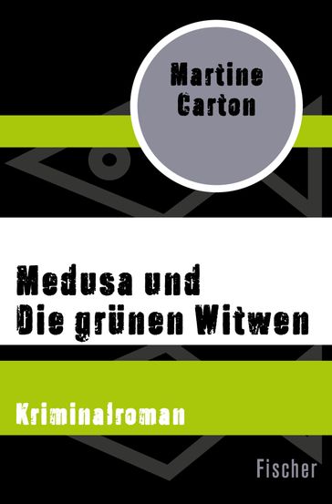 Medusa und Die grünen Witwen - Martine Carton