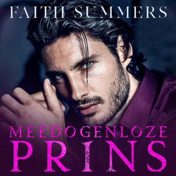 Meedogenloze prins - Faith Summers