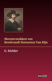 Meesterstukken van Rembrandt Harmensz Van Rijn