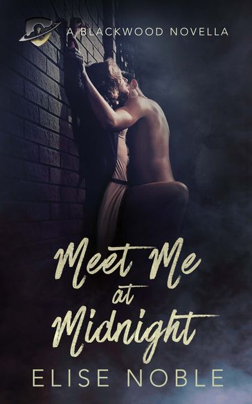 Meet Me at Midnight - Elise Noble