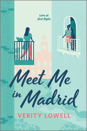 Meet Me in Madrid - Verity Lowell