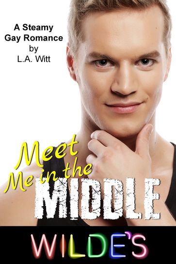 Meet Me in the Middle - L.A. Witt