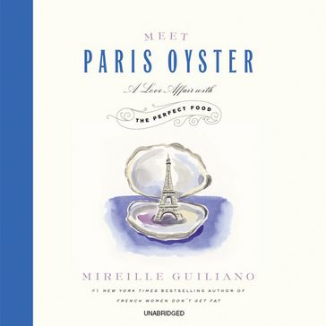 Meet Paris Oyster - Mireille Guiliano