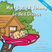Meet Susie & Johnny Grilled Cheese