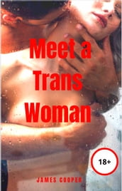 Meet a Trans Woman