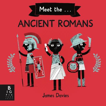 Meet the Ancient Romans - James Davies