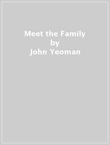 Meet the Family - John Yeoman