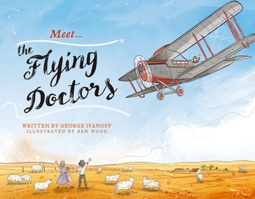 Meet... the Flying Doctors - George Ivanoff