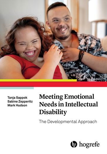 Meeting Emotional Needs in Intellectual Disability - Mark Hudson - Sabine Zepperitz - Tanja Sappok