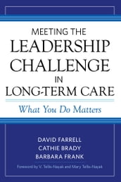 Meeting the Leadership Challenge in Long-Term Care