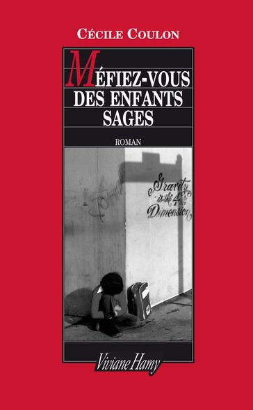 Méfiez-vous des enfants sages - Cécile Coulon