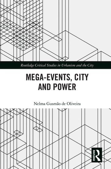 Mega-Events, City and Power - Nelma Gusmão de Oliveira