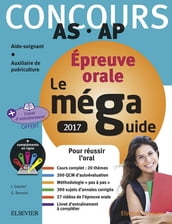 Méga Guide ORAL 2017 - Concours Aide-soignant et Auxiliaire de puériculture