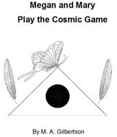 Megan and Mary Play the Cosmic Game