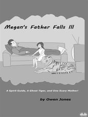 Megan s Father Falls Ill
