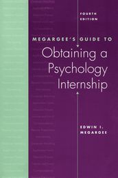 Megargee s Guide to Obtaining a Psychology Internship