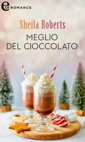 Meglio del cioccolato (eLit)