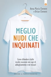 Meglio nudi che inquinati