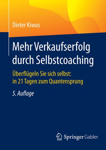 Mehr Verkaufserfolg durch Selbstcoaching - Dieter Kiwus