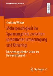 Mehrsprachigkeit im Spannungsfeld zwischen sprachlicher Ermachtigung und Othering