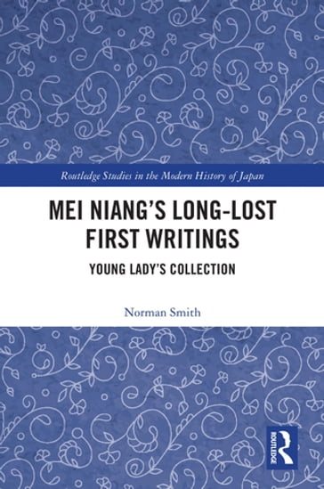 Mei Niang's Long-Lost First Writings - Norman Smith
