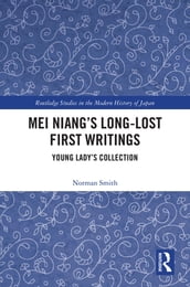 Mei Niang s Long-Lost First Writings