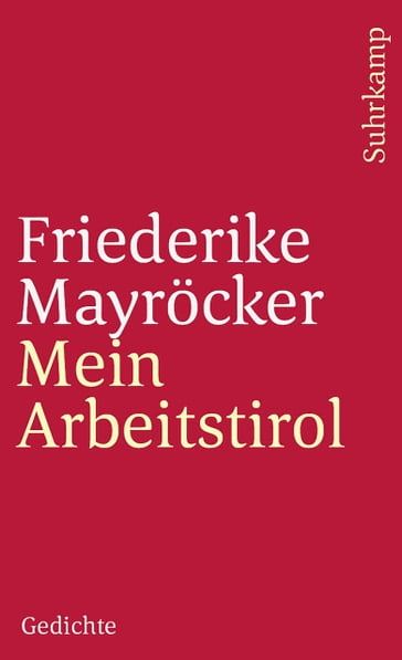 Mein Arbeitstirol - Friederike Mayrocker