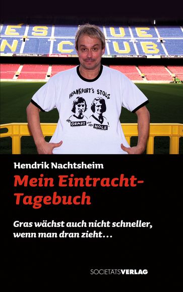 Mein Eintracht-Tagebuch - Hendrik Nachtsheim
