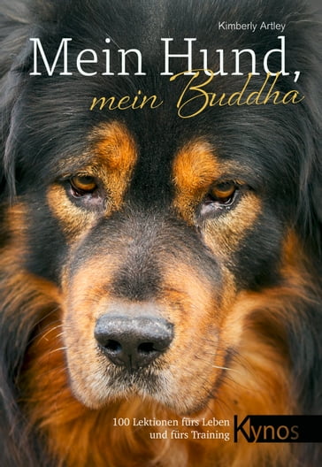 Mein Hund, mein Buddha - Kimberly Artley