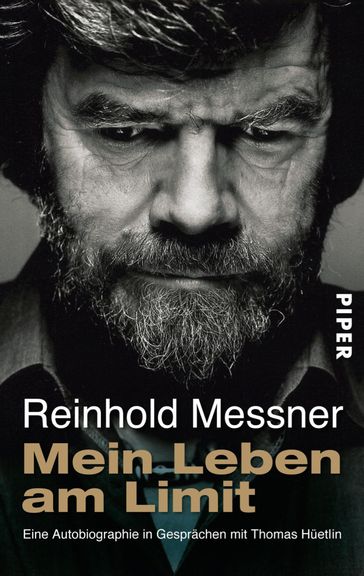 Mein Leben am Limit - Reinhold Messner