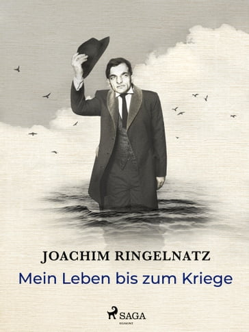 Mein Leben bis zum Kriege - Joachim Ringelnatz