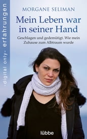 Mein Leben war in seiner Hand