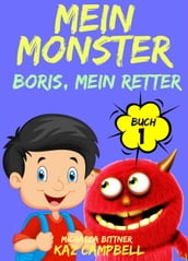 Mein Monster, Buch 1 Boris, mein Retter