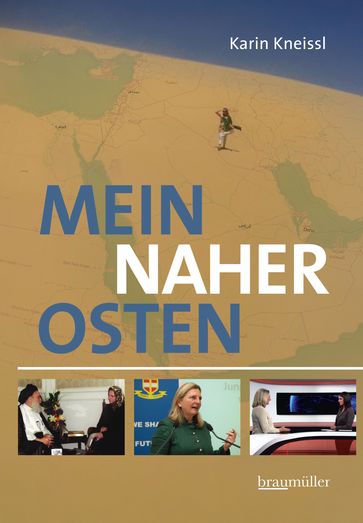 Mein Naher Osten - Karin Kneissl