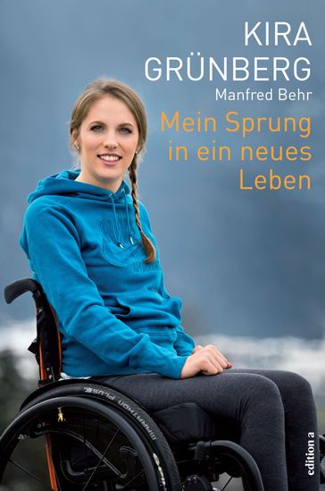 Mein Sprung in ein neues Leben - Kira Grunberg