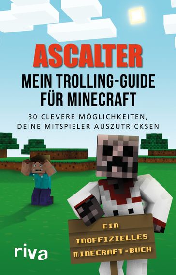 Mein Trolling-Guide für Minecraft - Ascalter Ascalter