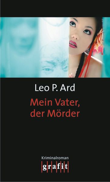 Mein Vater, der Mörder - Leo P. Ard