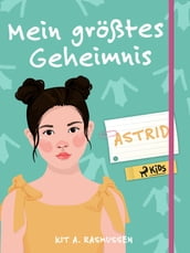 Mein größtes Geheimnis Astrid