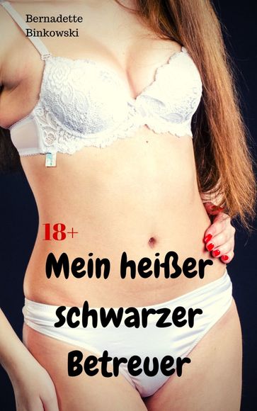 Mein heißer schwarzer Betreuer - Bernadette Binkowski