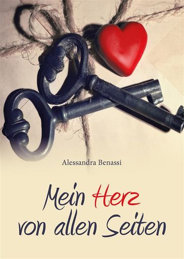 Mein herz von allen Seiten - Alessandra Benassi