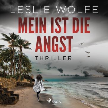 Mein ist die Angst: Thriller (Ein Tess Winnett FBI-Thriller 2) - Leslie Wolfe