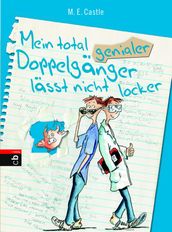 Mein total genialer Doppelgänger lässt nicht locker