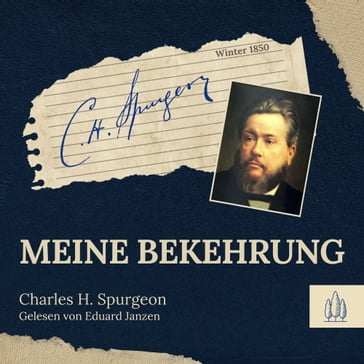 Meine Bekehrung - Charles H. Spurgeon - Permission Verlag
