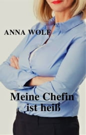 Meine Chefin ist heiß