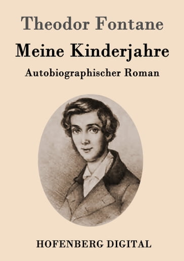 Meine Kinderjahre - Theodor Fontane