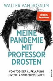 Meine Pandemie mit Professor Drosten