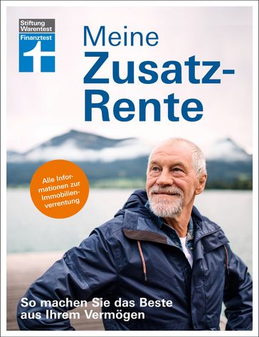 Meine Zusatzrente - Altersvorsorge für finanzielle Freiheit - gut leben im Rentenalter ohne verzichten zu müssen - Matthias Kowalski