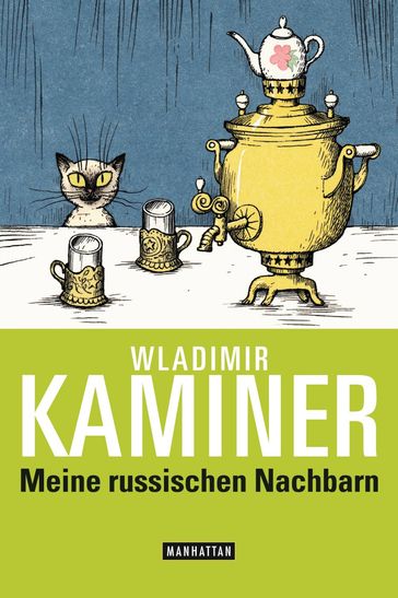 Meine russischen Nachbarn - Wladimir Kaminer