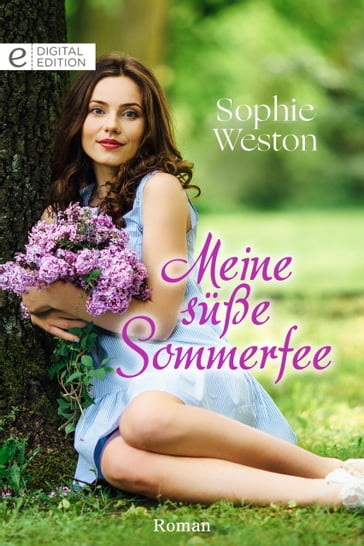 Meine süße Sommerfee - Sophie Weston